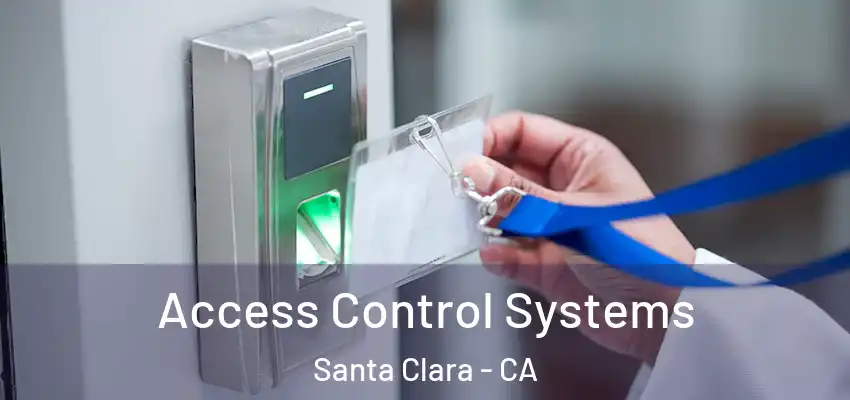  Access Control Systems Santa Clara - CA