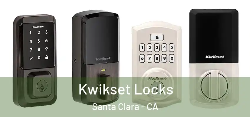  Kwikset Locks Santa Clara - CA