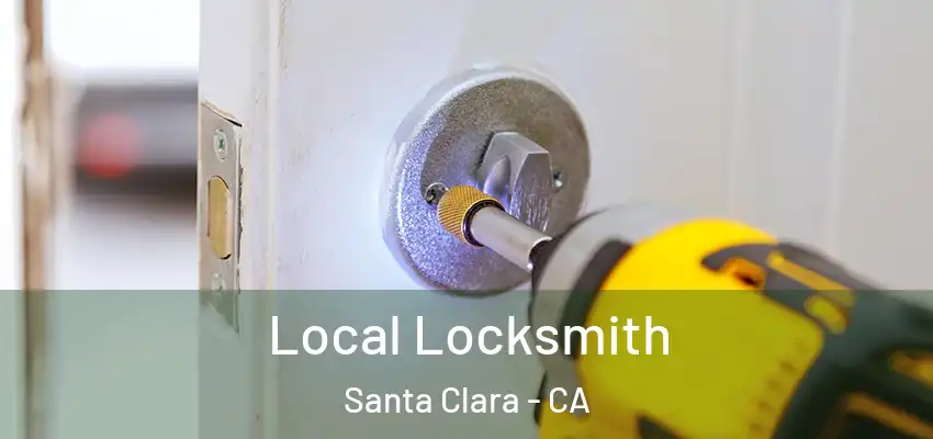  Local Locksmith Santa Clara - CA