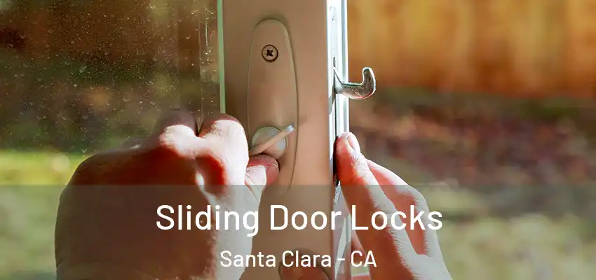  Sliding Door Locks Santa Clara - CA