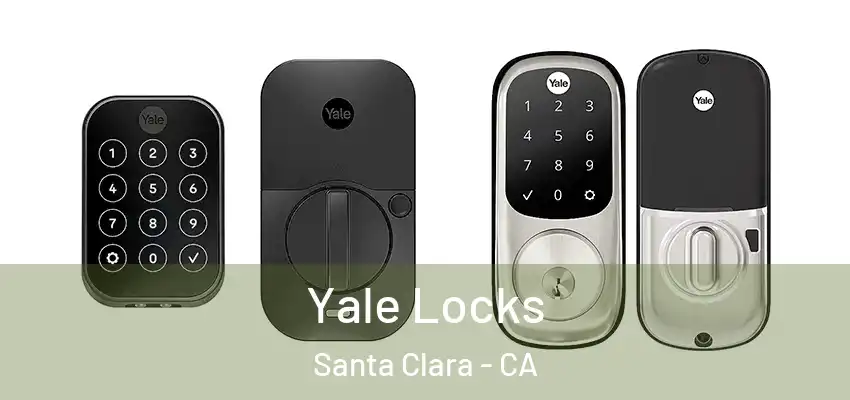  Yale Locks Santa Clara - CA